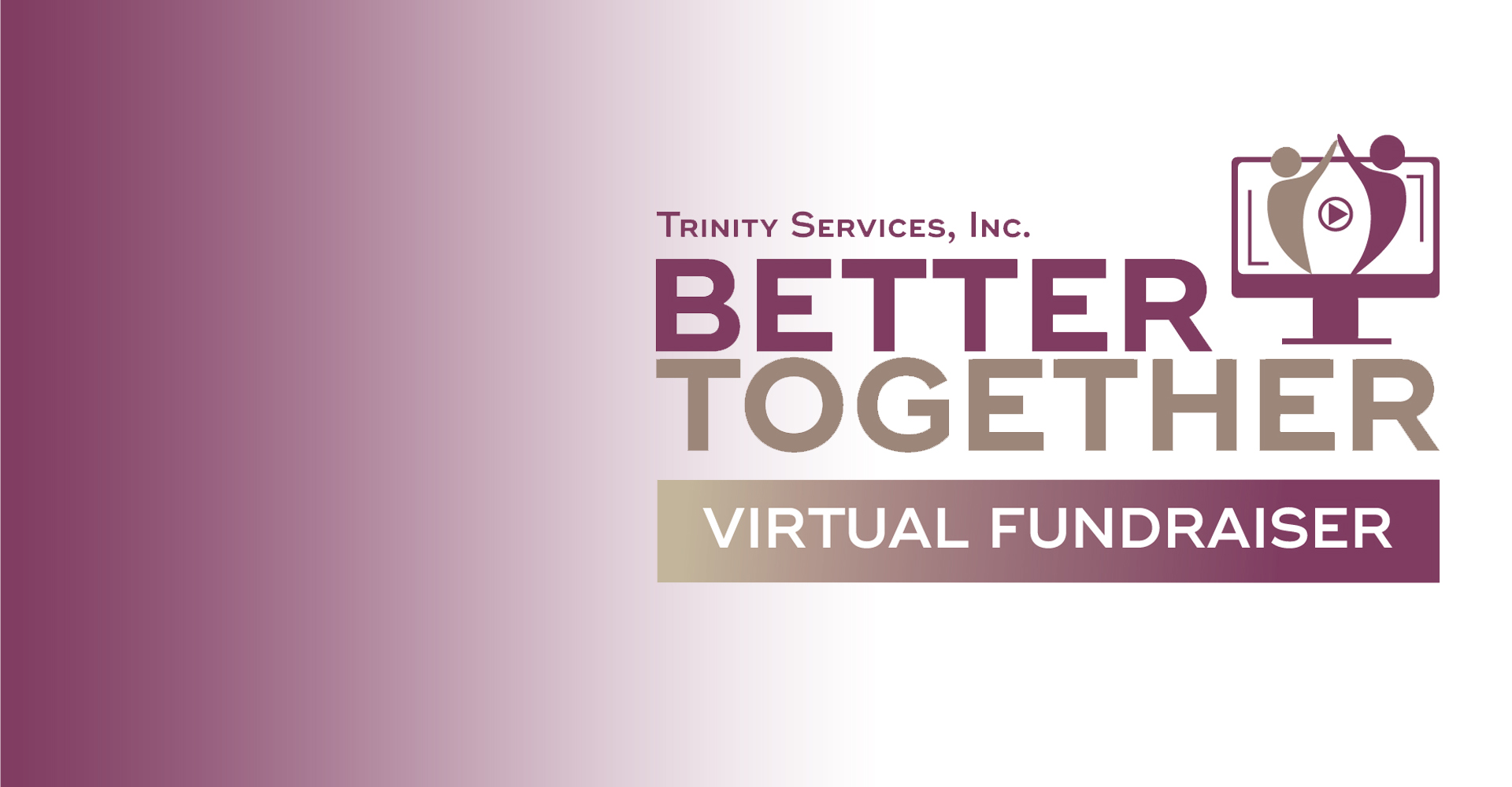 Better Together Virtual Fundraiser