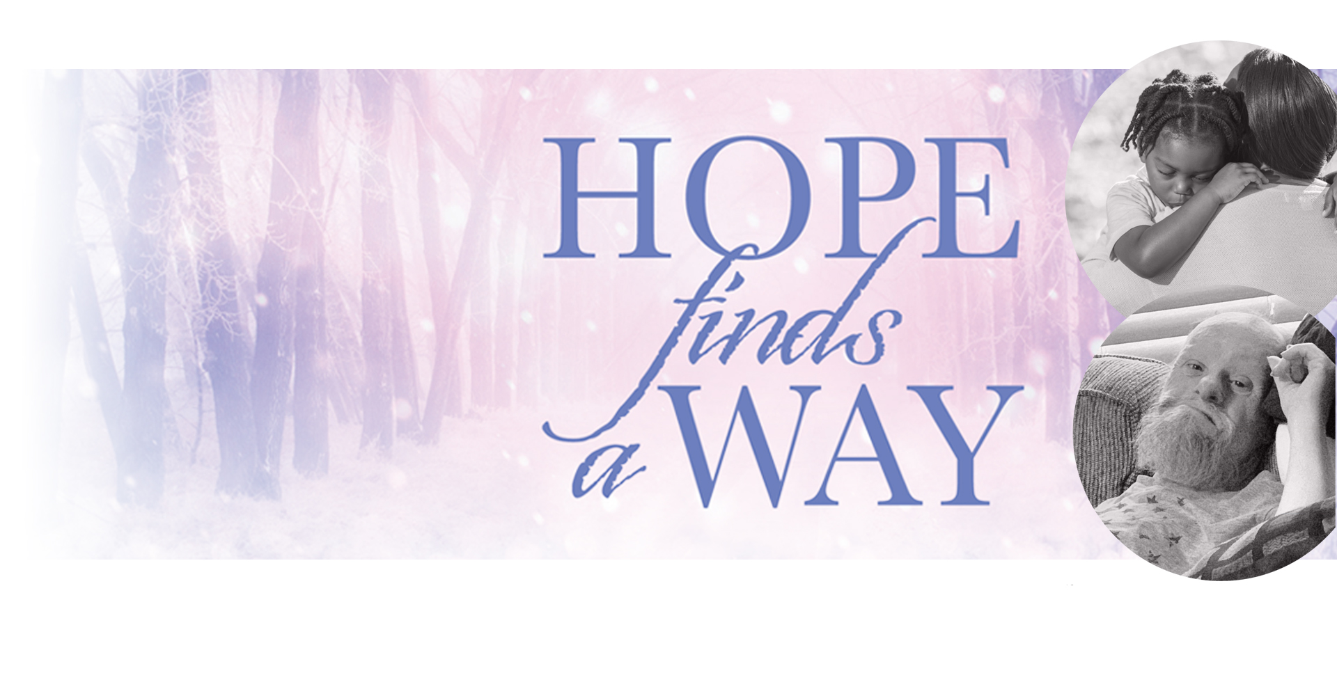 Banner with text that says hope finds a way